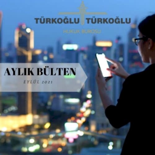EYLÜL 2021 AYLIK BÜLTEN